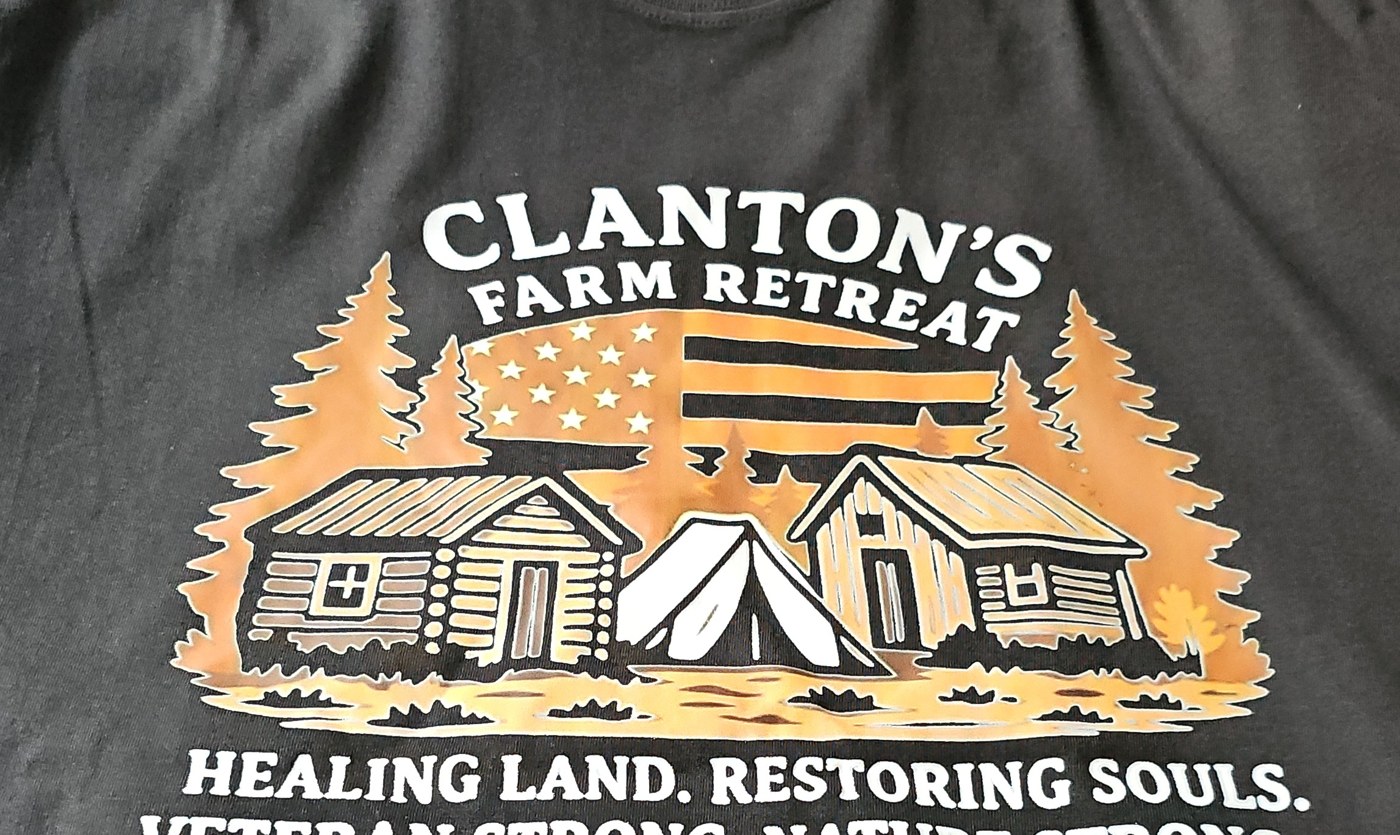 Clanton's Farm Retreat t-shirt: Healing Land. Restoring Souls. Veteran Strong. Nature Strong. Rooted in Purpose. Built for Peace.